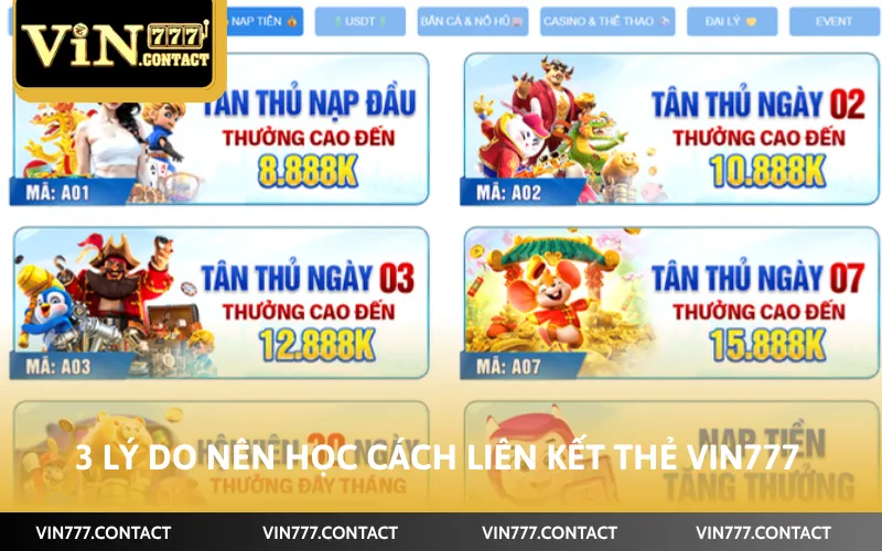 2 Cách Liên Kết Thẻ Vin777 Siêu Tiện Lợi Bạn Nên Áp Dụng 2 3 lý do nên học cách liên kết thẻ Vin777