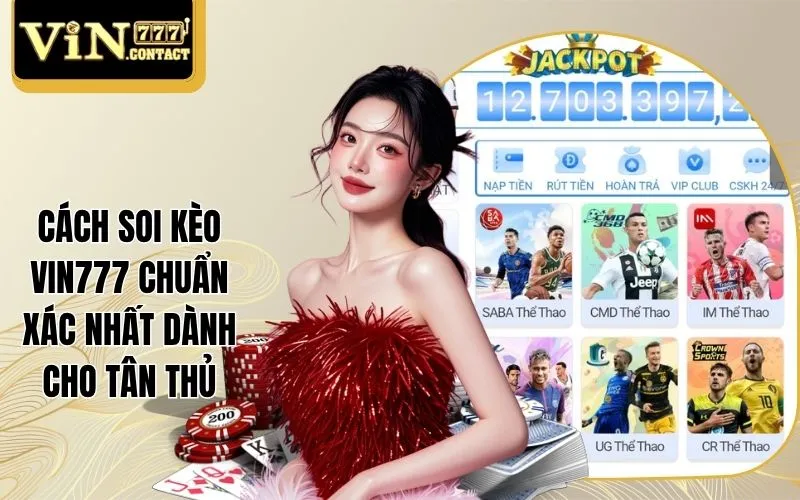 Cách Soi Kèo Vin777 Chuẩn Xác Nhất Dành Cho Tân Thủ 1 Cách soi kèo Vin777