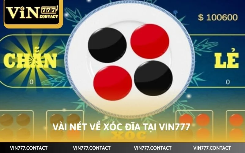 Cách Chơi Xóc Đĩa VIN777 - Giải Trí Mỗi Ngày Rinh Về Quà Lớn 2 Vài nét về xóc đĩa tại VIN777